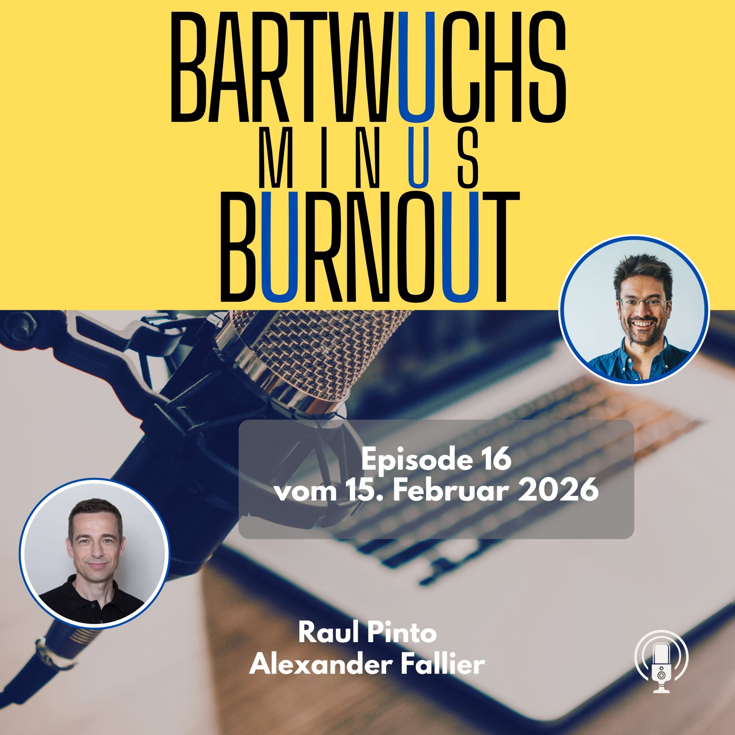 Episode #16 Podcast Bartwuchs Minus Burnout